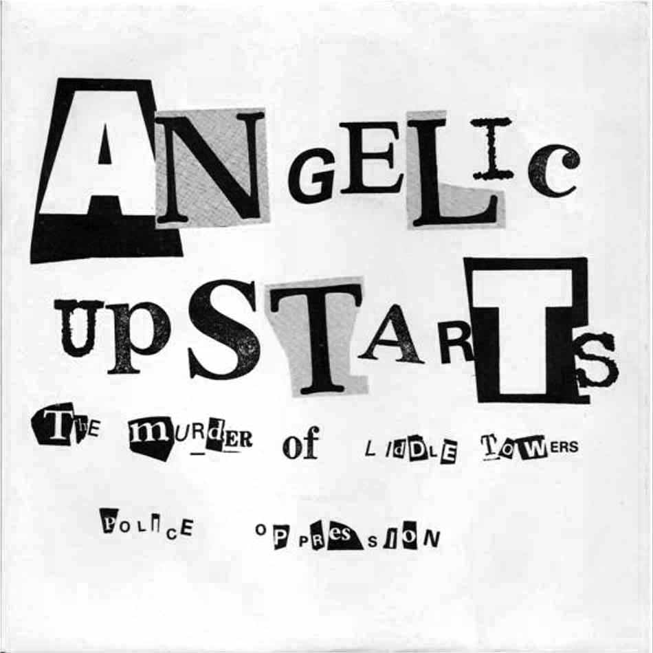 Arte punk: Angelic Upstarts - The Murder Of Liddle Towers