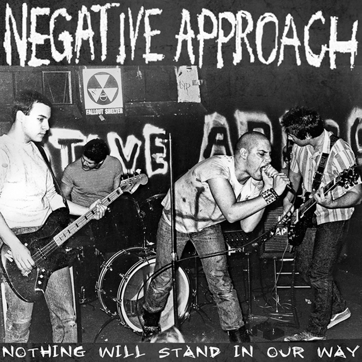 Negative Approach - Nothing Will Stand In Our Way
